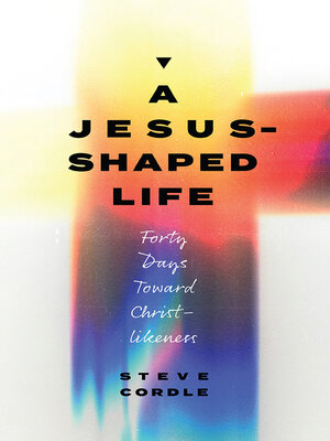 cover image of A Jesus-Shaped Life